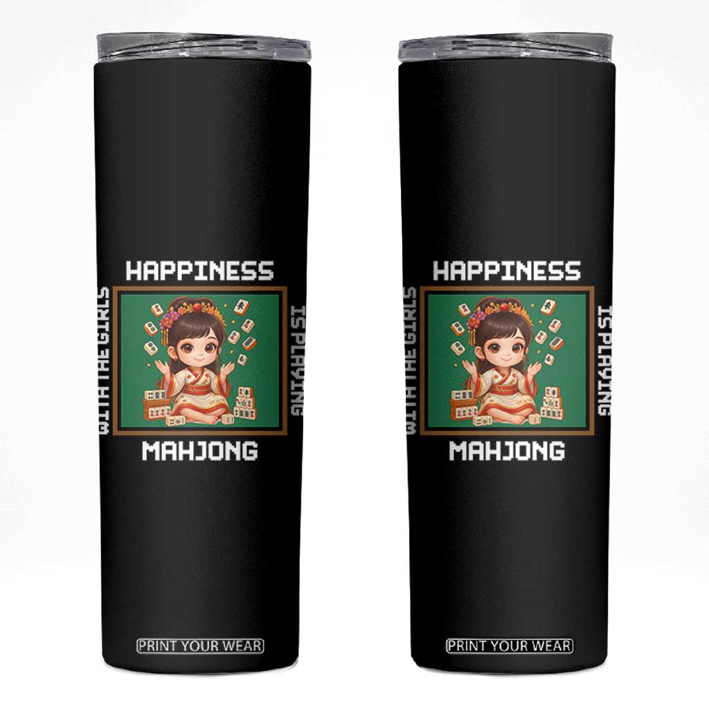 Gambling Chinese Gift Skinny Tumbler Happiness Is Playing Mahjong With The Girls TS12 Black Print Your Wear