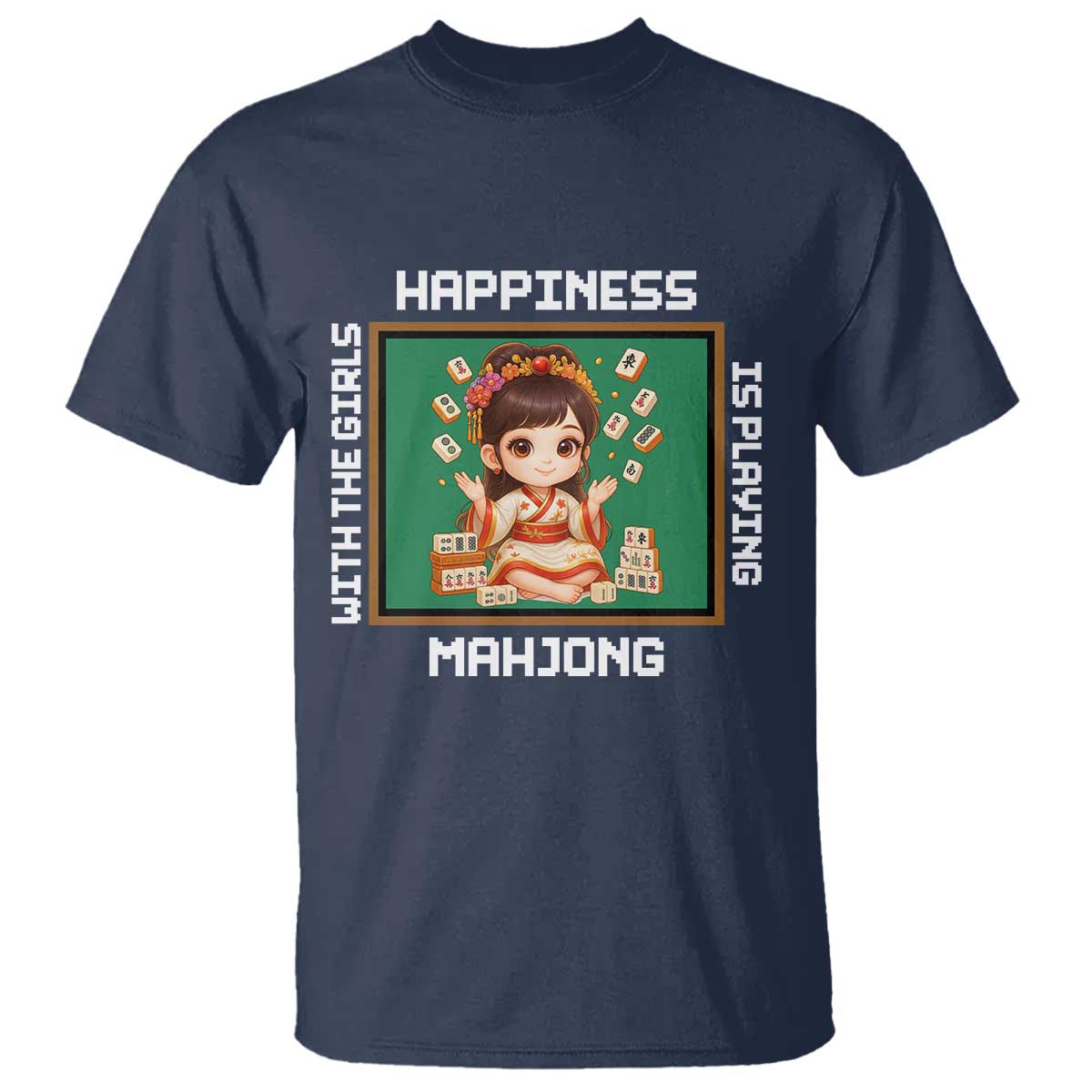 Gambling Chinese Gift T Shirt Happiness Is Playing Mahjong With The Girls TS12 Navy Print Your Wear