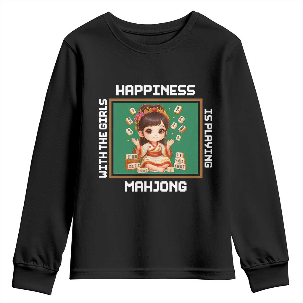Gambling Chinese Gift Youth Sweatshirt Happiness Is Playing Mahjong With The Girls TS12 Black Print Your Wear