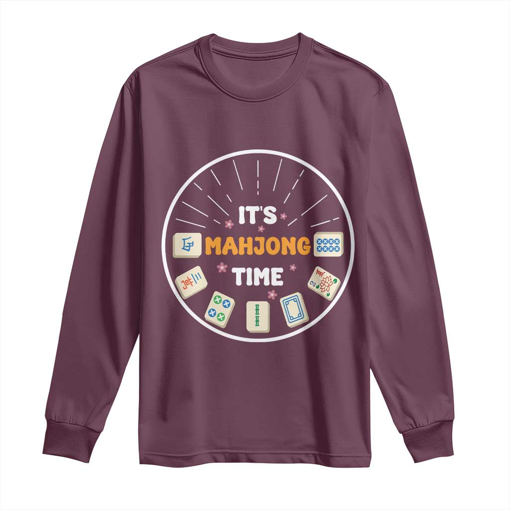 It Is Mahjong Time Long Sleeve Shirt Gambling Chinese Gift TS12 Maroon Print Your Wear