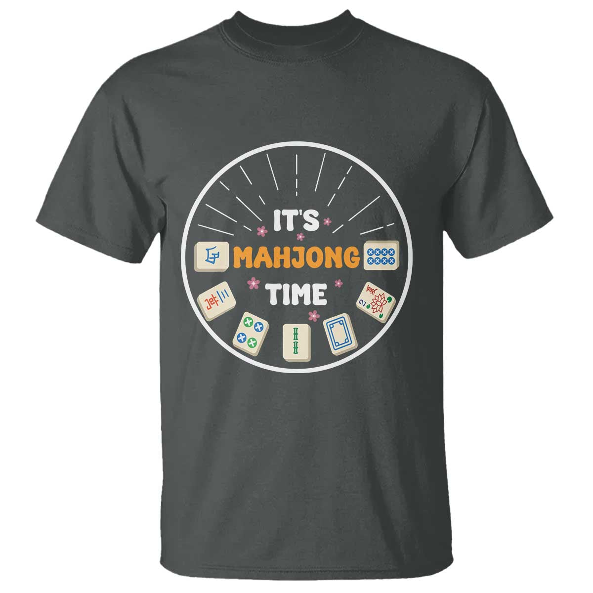It Is Mahjong Time T Shirt Gambling Chinese Gift TS12 Dark Heather Print Your Wear