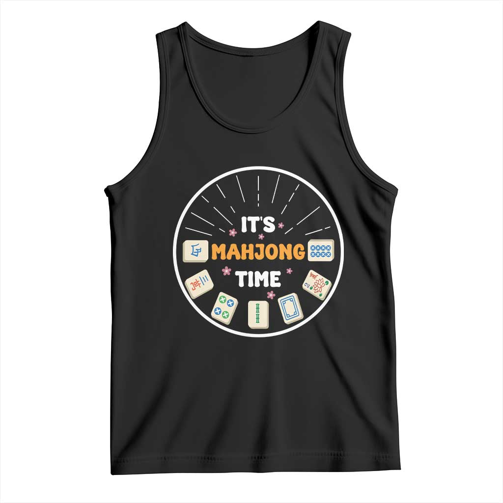It Is Mahjong Time Tank Top Gambling Chinese Gift TS12 Black Print Your Wear