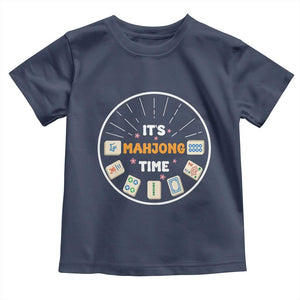 It Is Mahjong Time Toddler T Shirt Gambling Chinese Gift TS12 Navy Print Your Wear