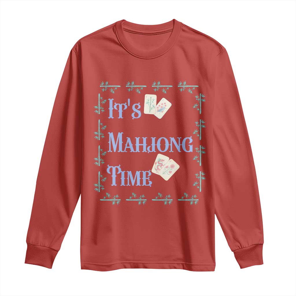 Mahjong Gift Long Sleeve Shirt It Is Mahjong Time For Players TS12 Red Print Your Wear