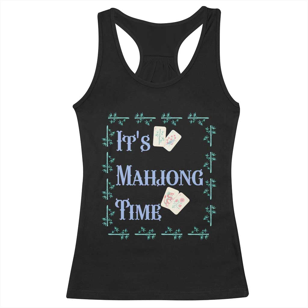 Mahjong Gift Racerback Tank Top It Is Mahjong Time For Players TS12 Black Print Your Wear