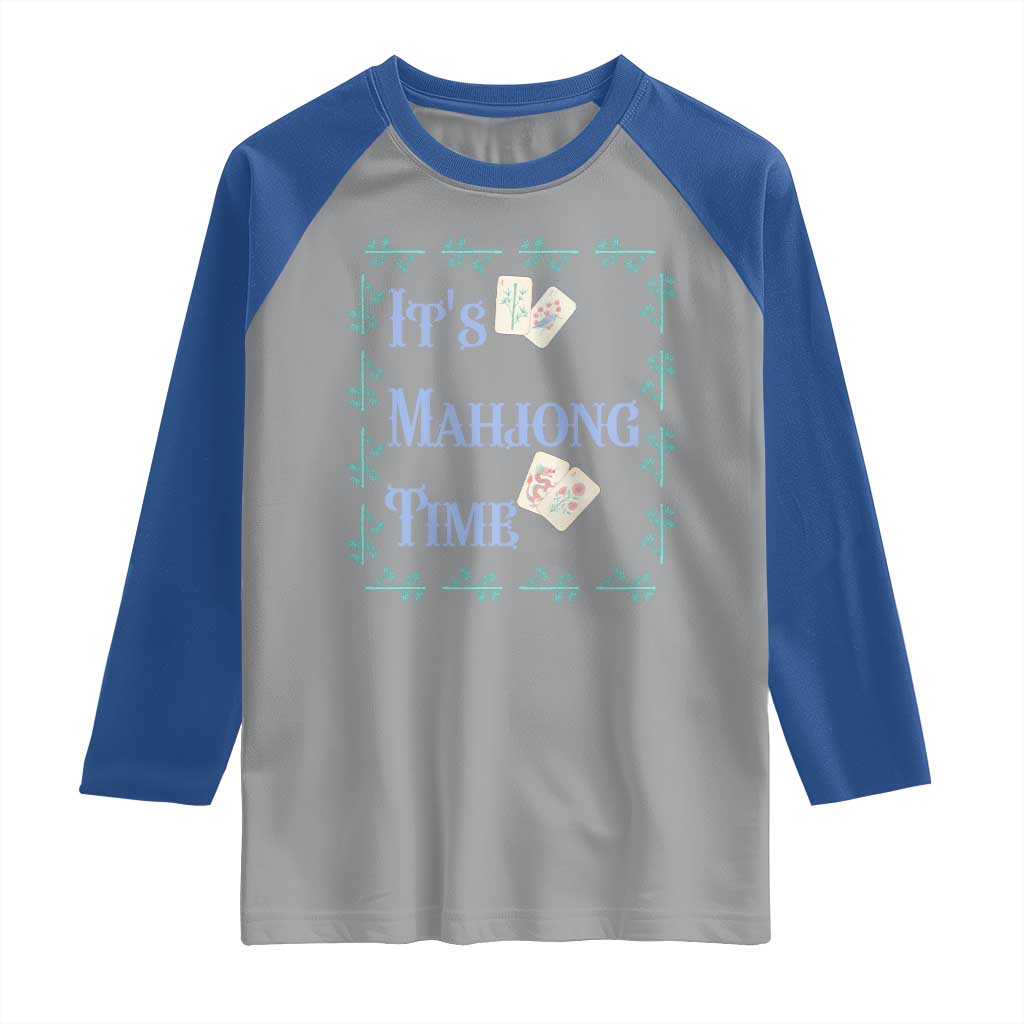 Mahjong Gift Raglan Shirt It Is Mahjong Time For Players TS12 Sport Gray Royal Print Your Wear