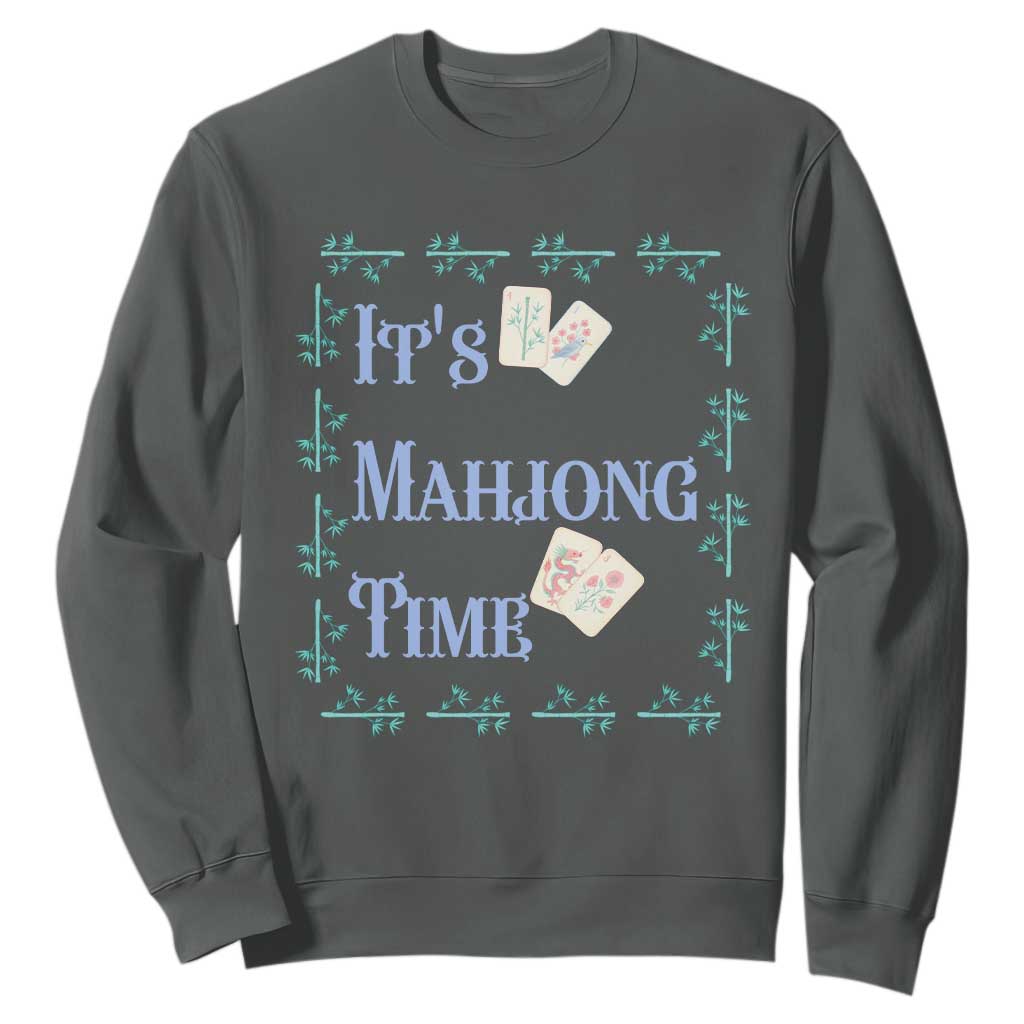 Mahjong Gift Sweatshirt It Is Mahjong Time For Players TS12 Dark Heather Print Your Wear