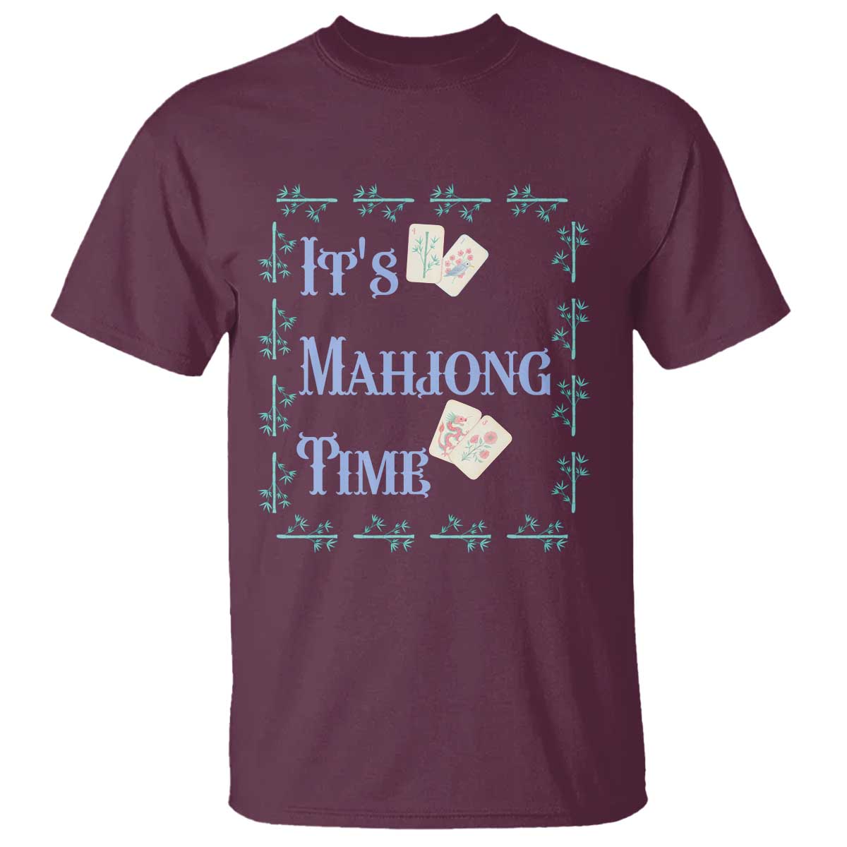 Mahjong Gift T Shirt It Is Mahjong Time For Players TS12 Maroon Print Your Wear