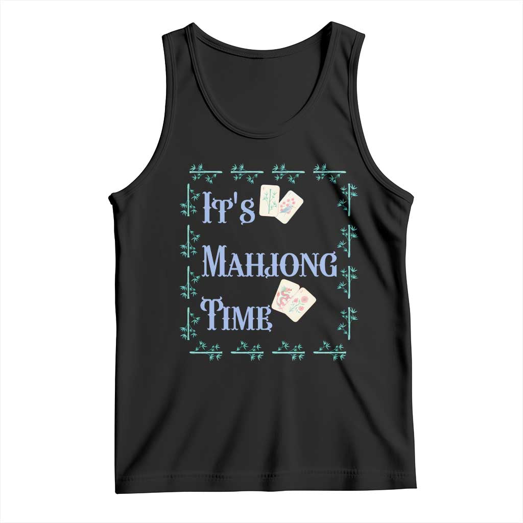 Mahjong Gift Tank Top It Is Mahjong Time For Players TS12 Black Print Your Wear