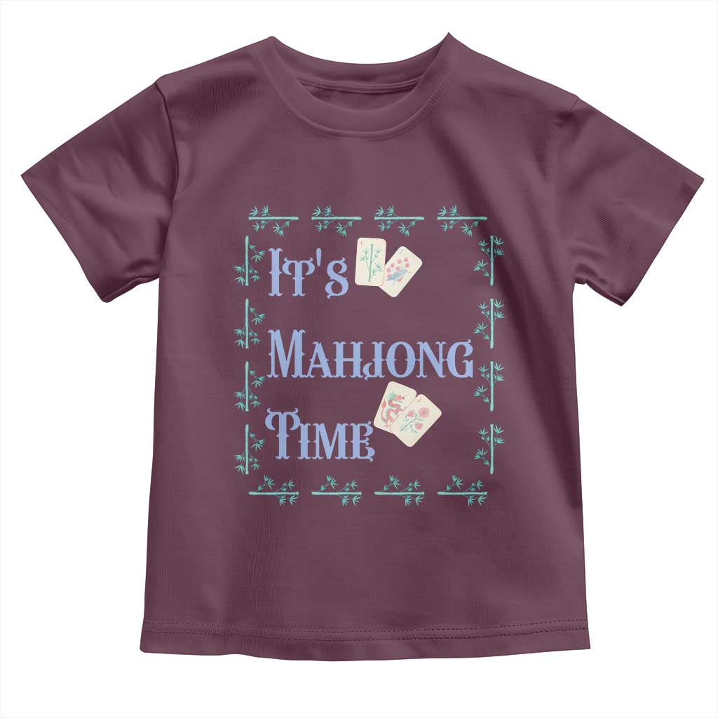 Mahjong Gift Toddler T Shirt It Is Mahjong Time For Players TS12 Maroon Print Your Wear