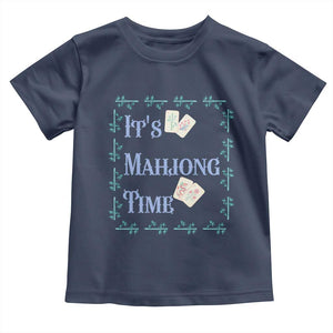 Mahjong Gift Toddler T Shirt It Is Mahjong Time For Players TS12 Navy Print Your Wear