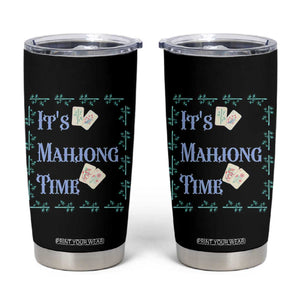 Mahjong Gift Tumbler Cup It Is Mahjong Time For Players TS12 Black Print Your Wear