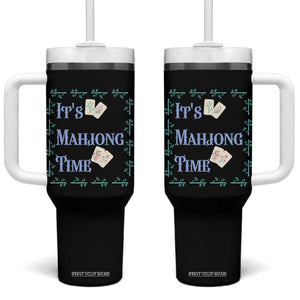 Mahjong Gift Tumbler With Handle It Is Mahjong Time For Players TS12 One Size: 40 oz Black Print Your Wear