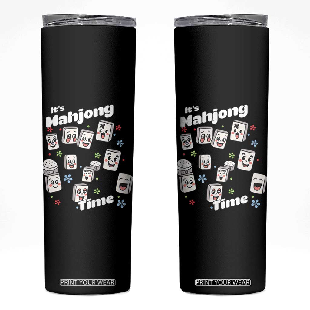 It Is Mahjong Time Skinny Tumbler Mahjong Lover Gift TS12 Black Print Your Wear