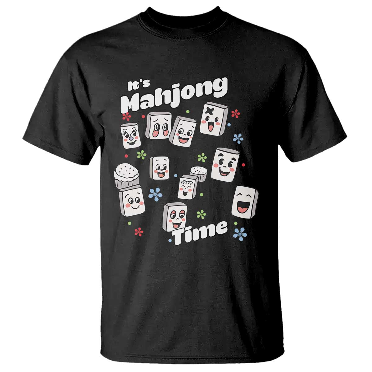 It Is Mahjong Time T Shirt Mahjong Lover Gift TS12 Black Print Your Wear