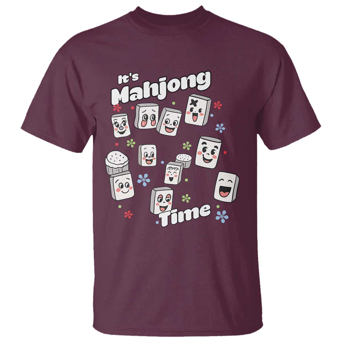 It Is Mahjong Time T Shirt Mahjong Lover Gift TS12 Maroon Print Your Wear
