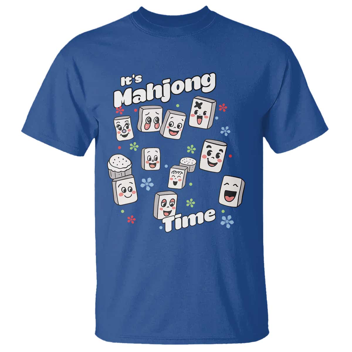 It Is Mahjong Time T Shirt Mahjong Lover Gift TS12 Royal Blue Print Your Wear