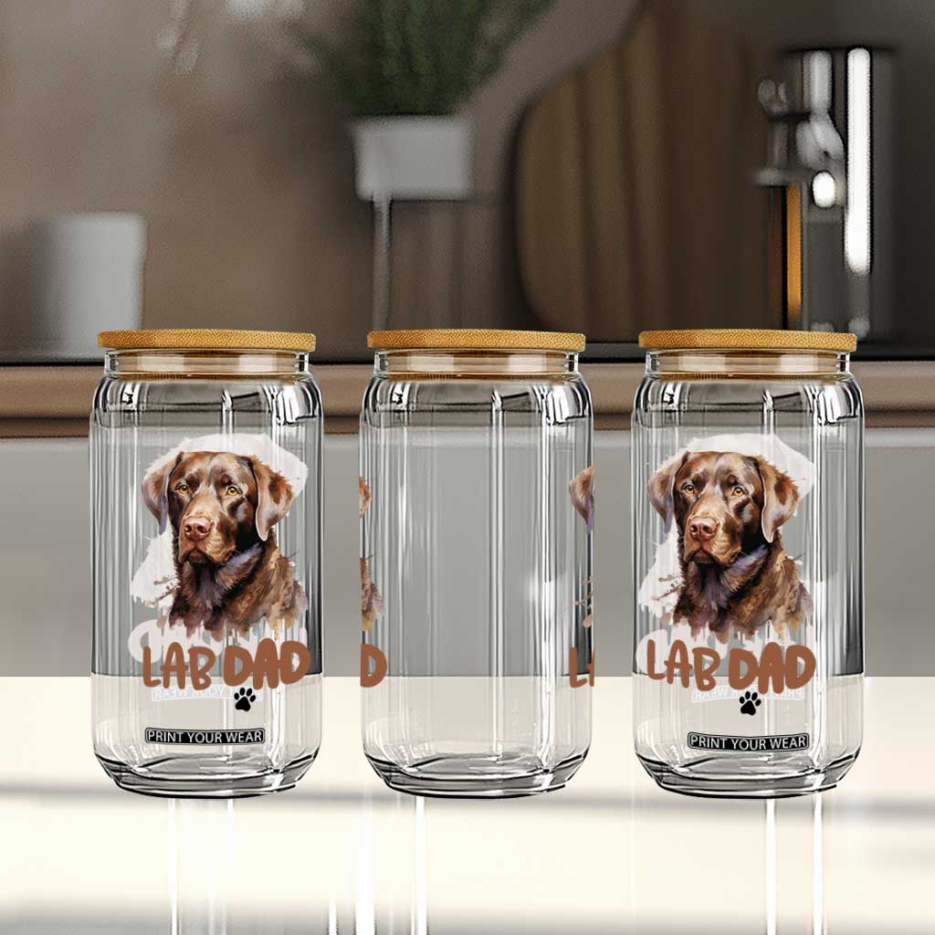 Chocolate Labrador Retriever Dad Glass Can Dog Lover Gift TS12 Print Your Wear