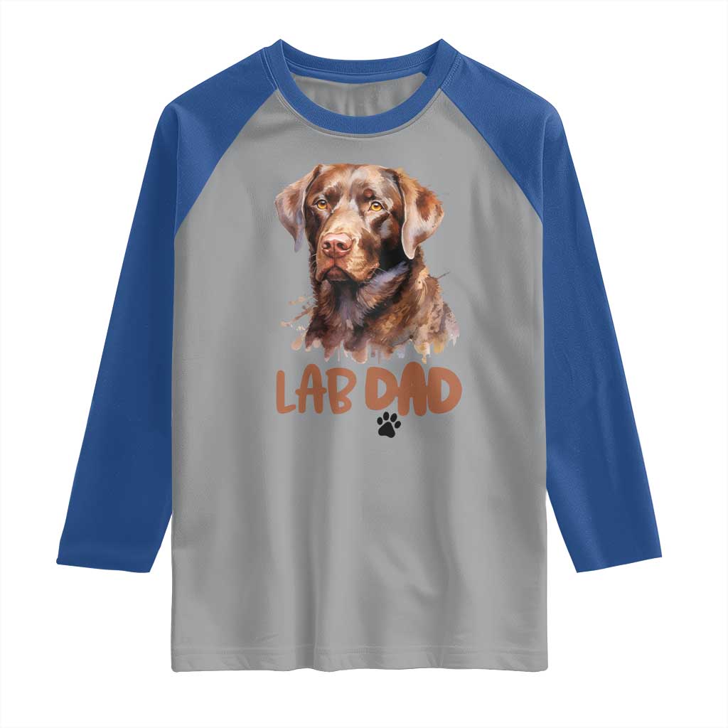 Chocolate Labrador Retriever Dad Raglan Shirt Dog Lover Gift TS12 Sport Gray Royal Print Your Wear