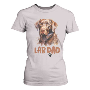 Chocolate Labrador Retriever Dad T Shirt For Women Dog Lover Gift TS12 Ice Gray Print Your Wear
