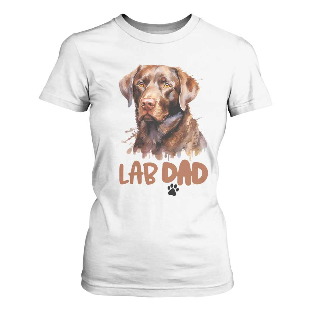 Chocolate Labrador Retriever Dad T Shirt For Women Dog Lover Gift TS12 White Print Your Wear