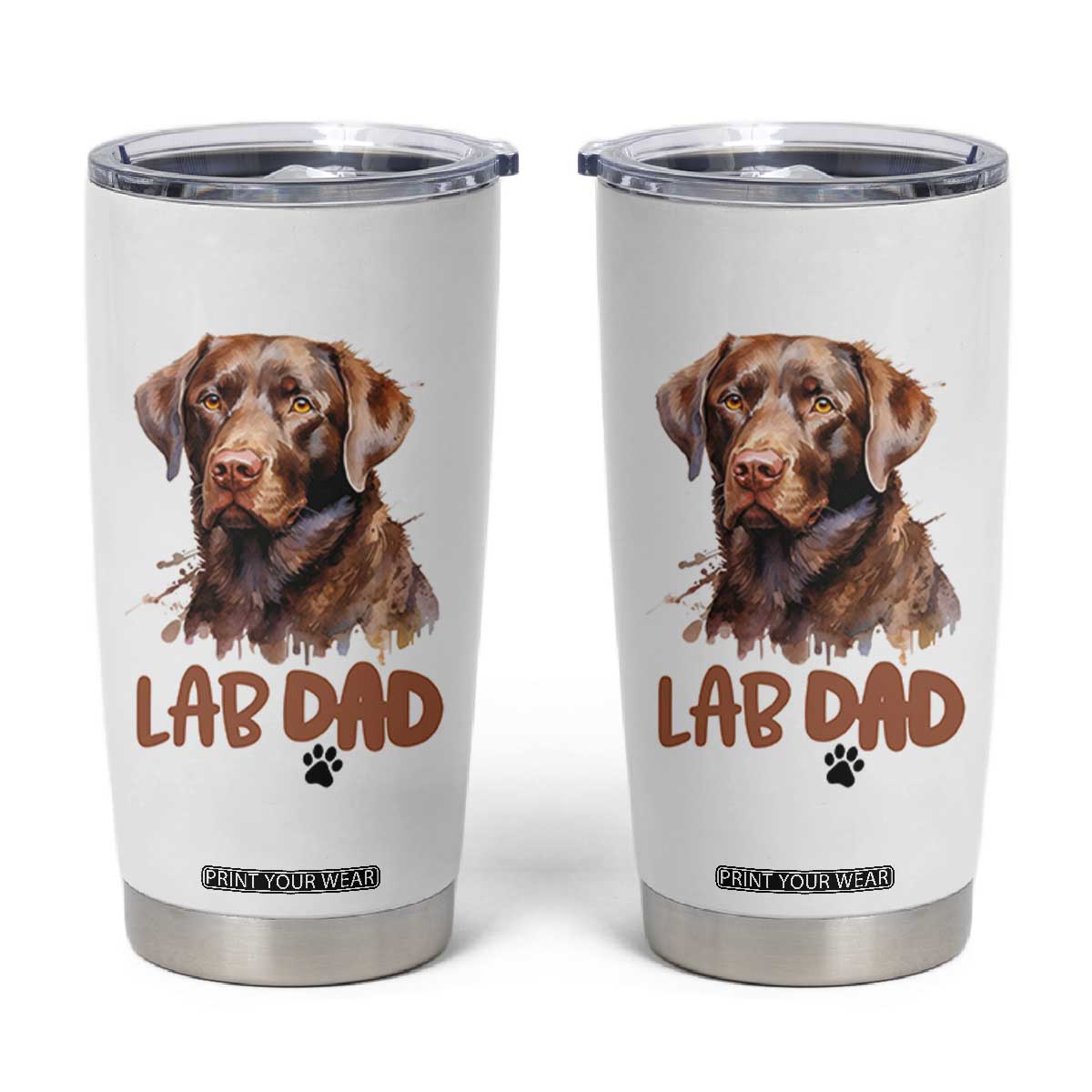Chocolate Labrador Retriever Dad Tumbler Cup Dog Lover Gift TS12 White Print Your Wear