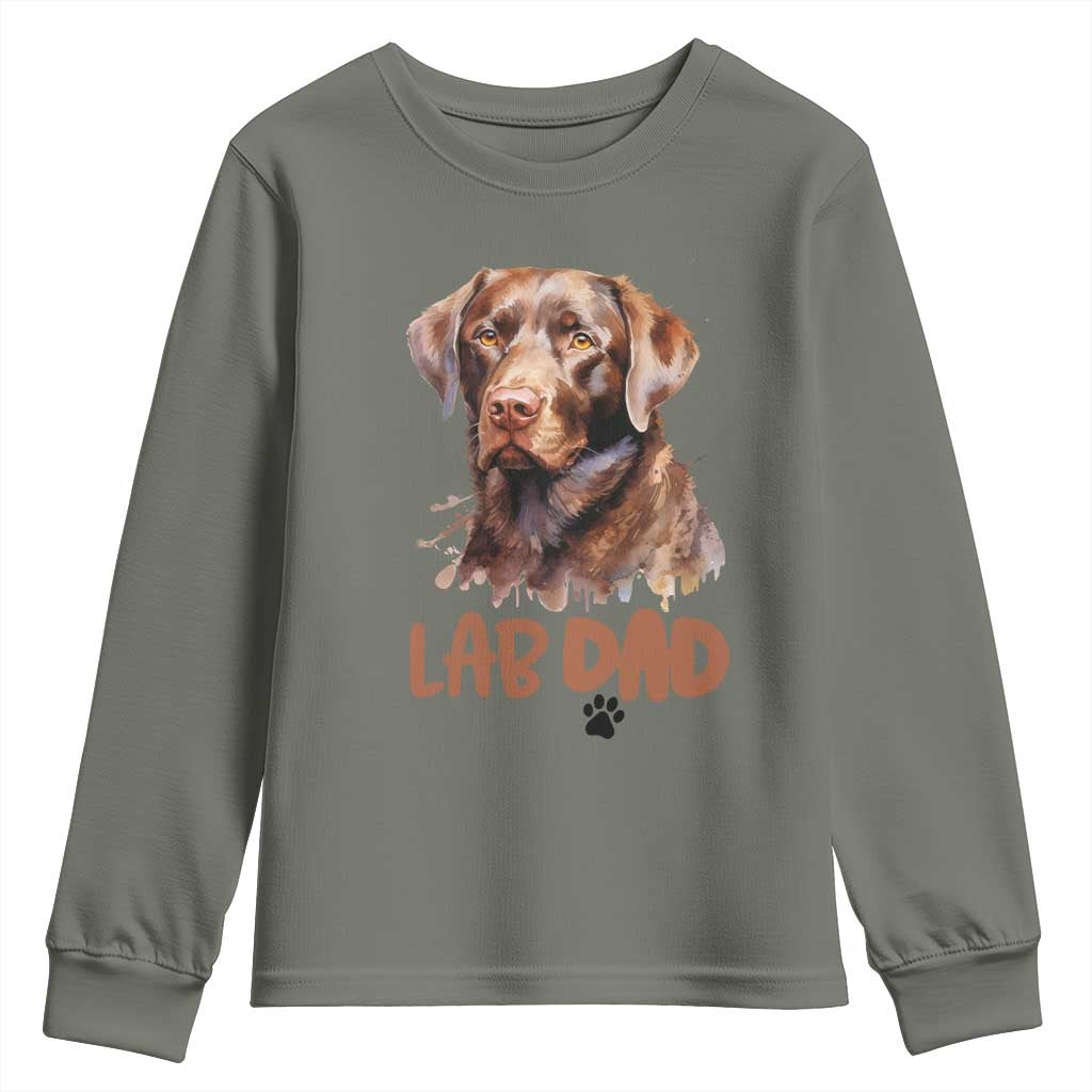 Chocolate Labrador Retriever Dad Youth Sweatshirt Dog Lover Gift TS12 Military Green Print Your Wear