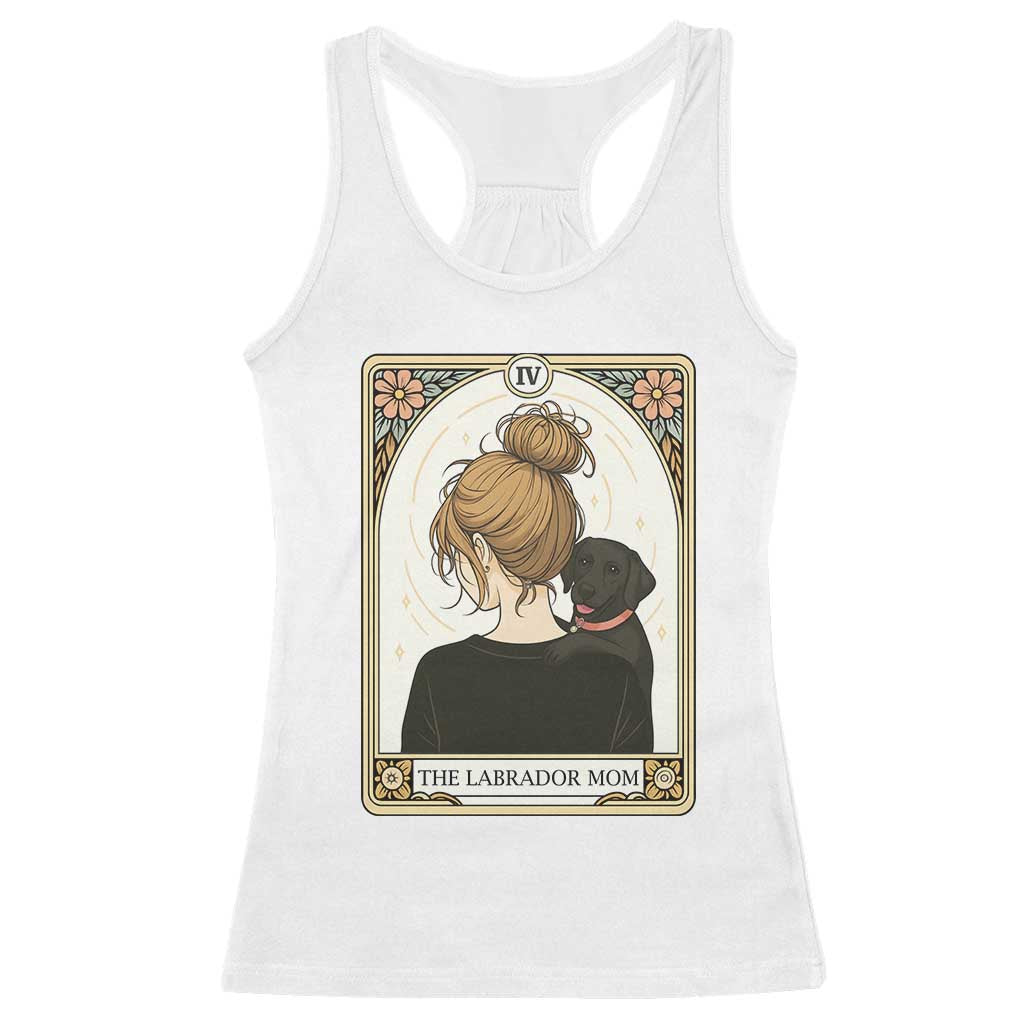 Black Labrador Mom Racerback Tank Top Funny Tarot Card Dog Lover Gift TS12 White Print Your Wear