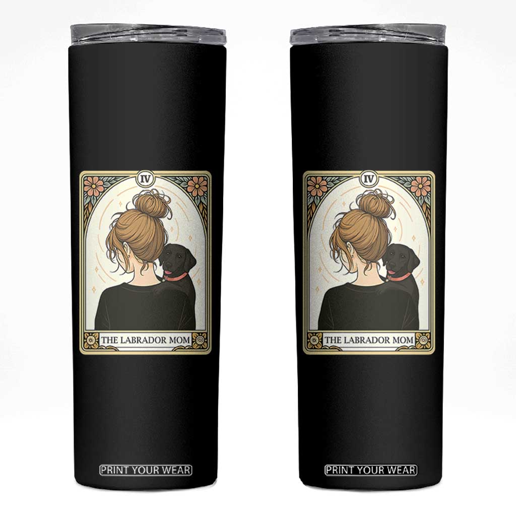 Black Labrador Mom Skinny Tumbler Funny Tarot Card Dog Lover Gift TS12 Black Print Your Wear
