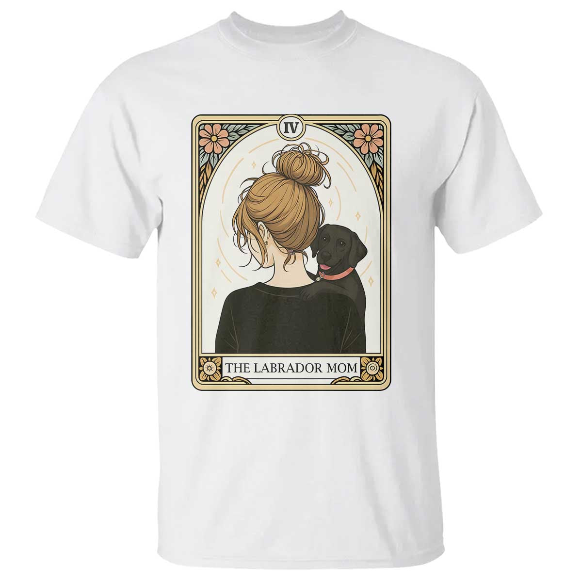 Black Labrador Mom T Shirt Funny Tarot Card Dog Lover Gift TS12 White Print Your Wear