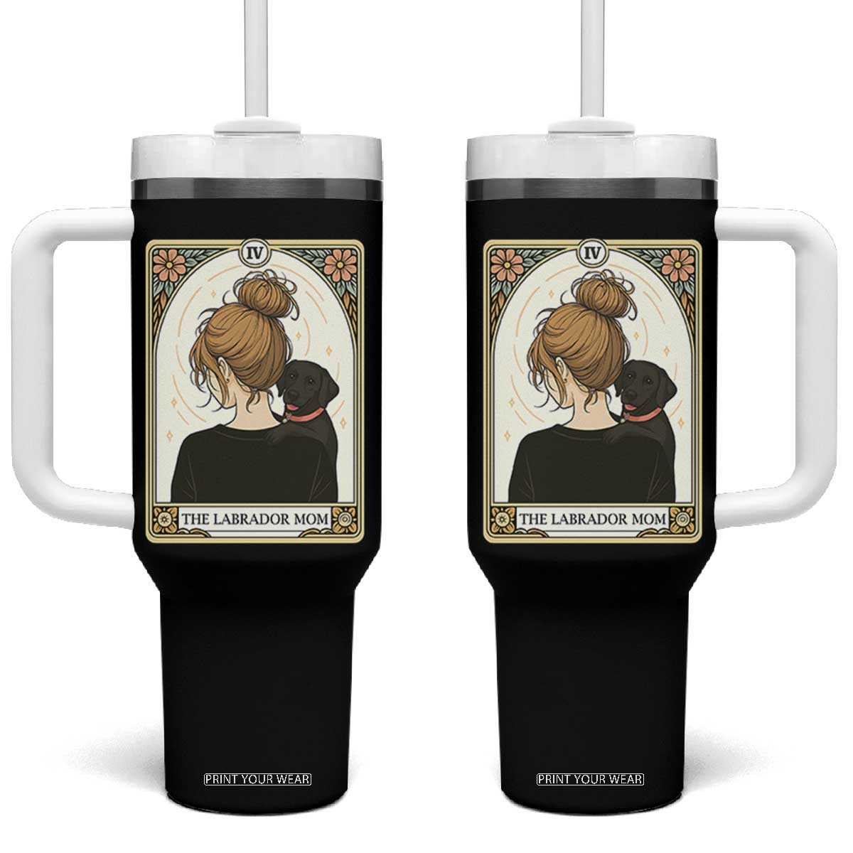 Black Labrador Mom Tumbler With Handle Funny Tarot Card Dog Lover Gift TS12 One Size: 40 oz Black Print Your Wear
