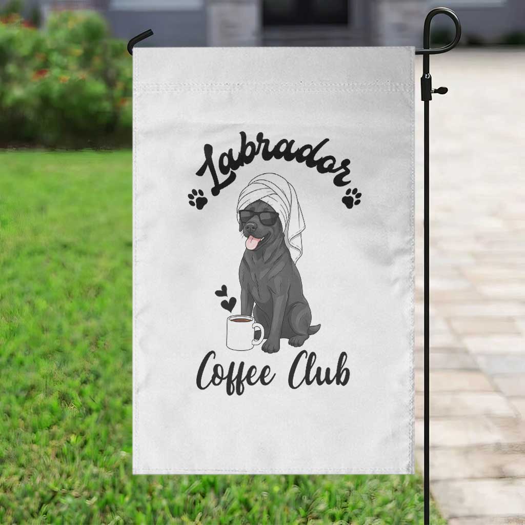 Labrador Coffee Club Garden Flag Funny Dog Lover Gift TS12 Print Your Wear