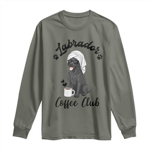 Labrador Coffee Club Long Sleeve Shirt Funny Dog Lover Gift TS12 Military Green Print Your Wear