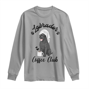 Labrador Coffee Club Long Sleeve Shirt Funny Dog Lover Gift TS12 Sport Gray Print Your Wear
