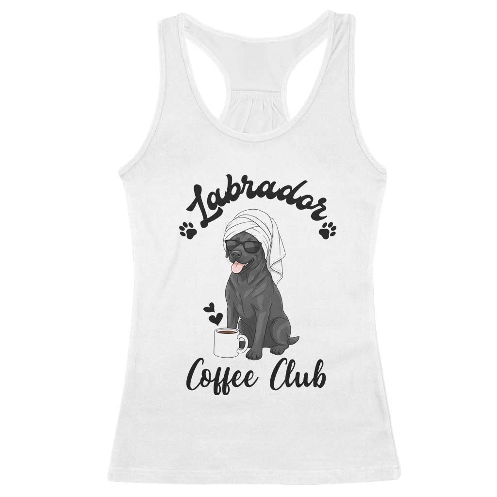 Labrador Coffee Club Racerback Tank Top Funny Dog Lover Gift TS12 White Print Your Wear