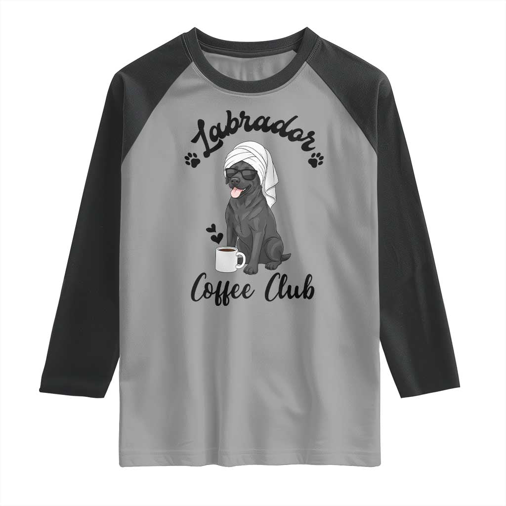 Labrador Coffee Club Raglan Shirt Funny Dog Lover Gift TS12 Sport Gray Black Print Your Wear