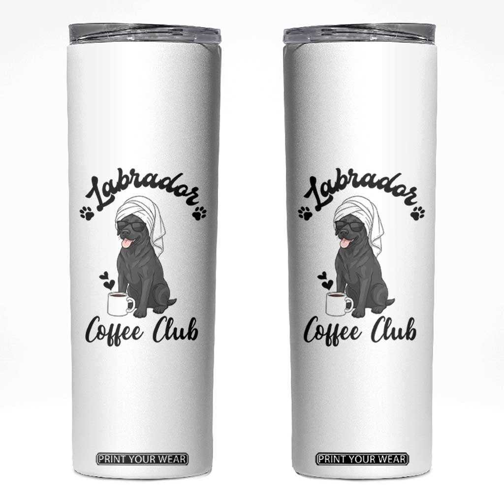 Labrador Coffee Club Skinny Tumbler Funny Dog Lover Gift TS12 White Print Your Wear