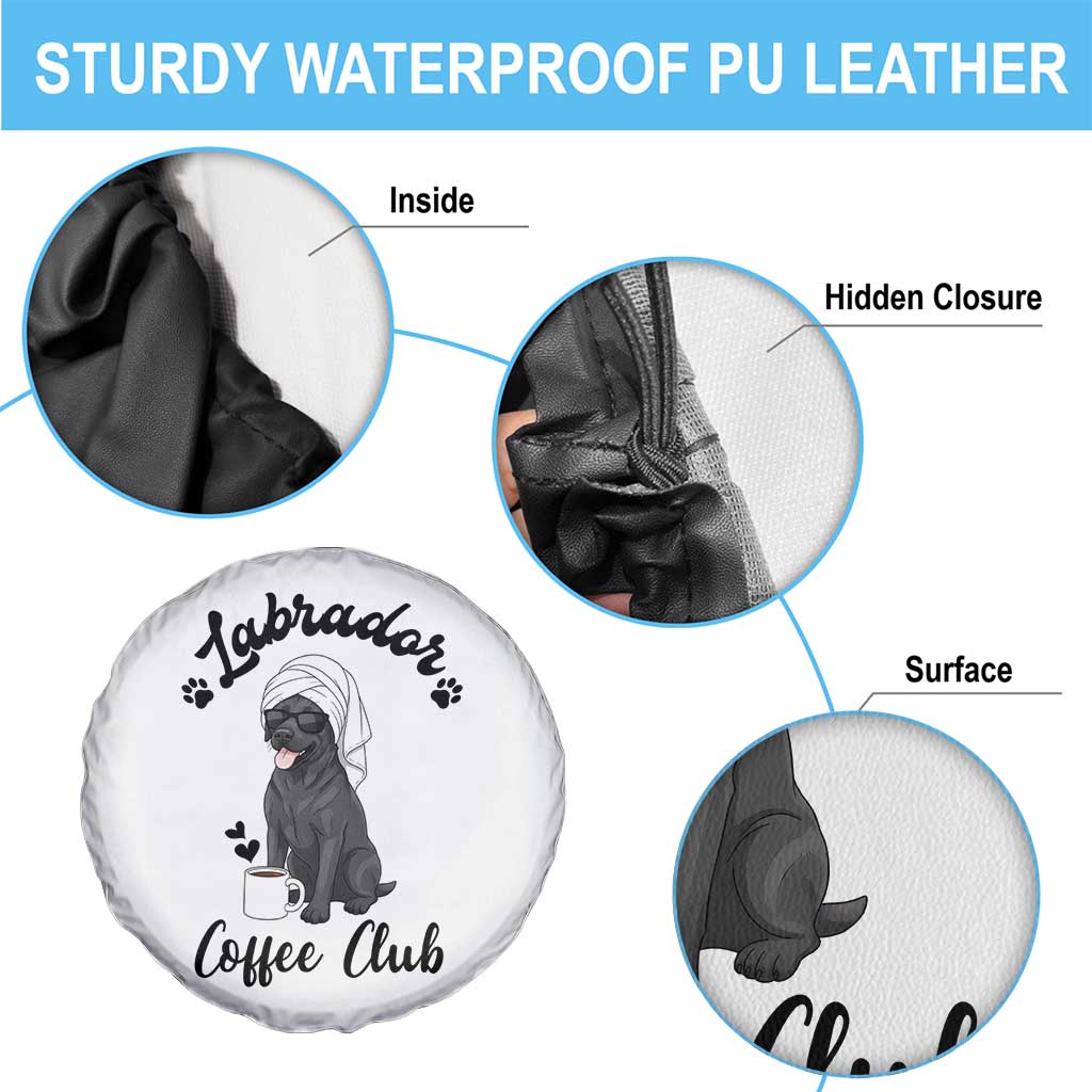 Labrador Coffee Club Spare Tire Cover Funny Dog Lover Gift TS12 Print Your Wear