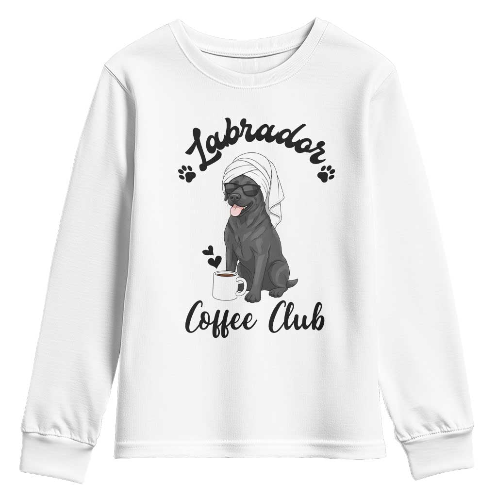 Labrador Coffee Club Youth Sweatshirt Funny Dog Lover Gift TS12 White Print Your Wear