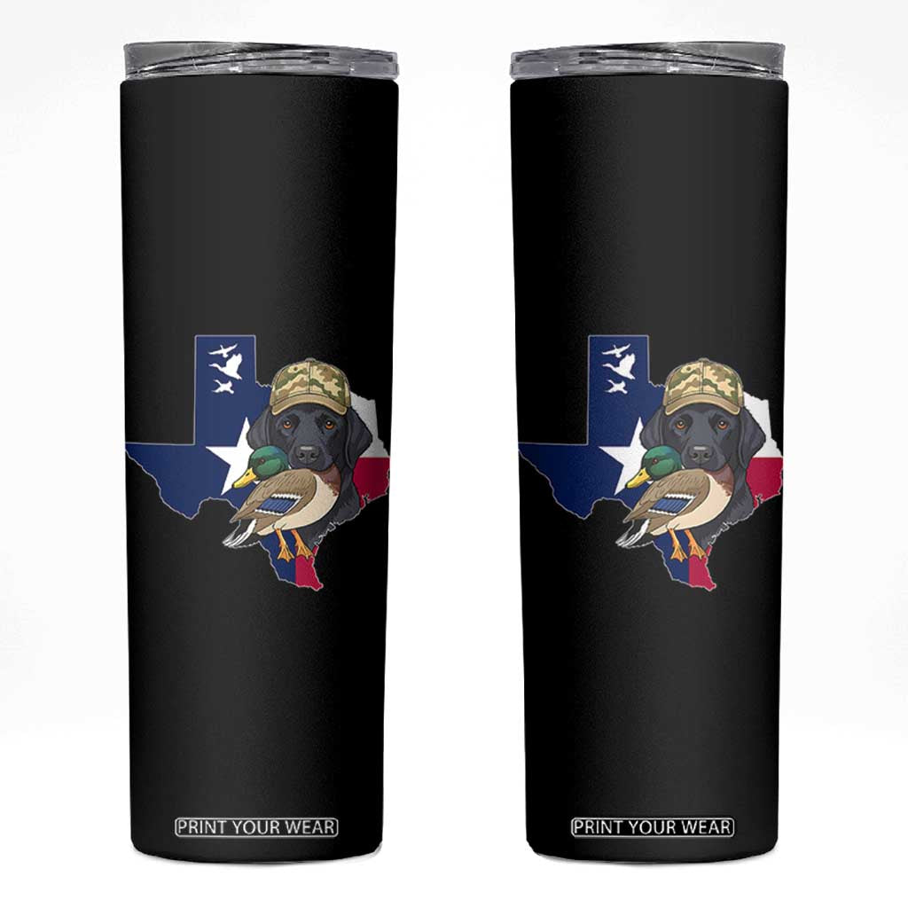 Funny Texas Duck Hunting Season Skinny Tumbler Black Labrador Hunter Gift TS12 Black Print Your Wear