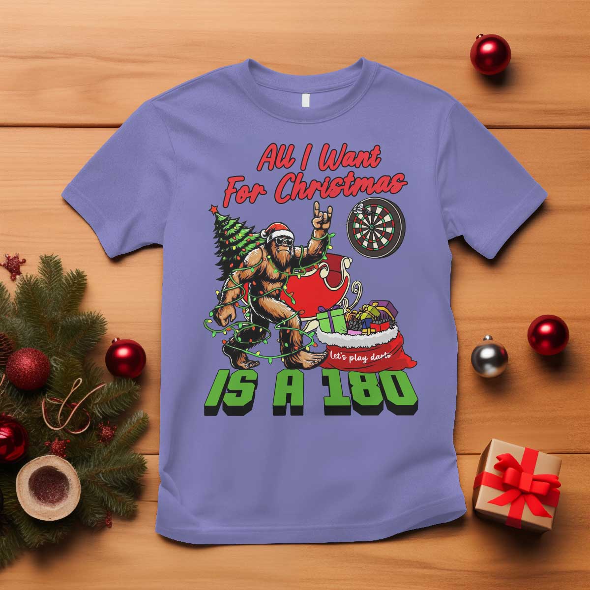 All I Want For Christmas Is A 180 T Shirt Bigfoot Lover Dartist Gift TS12 Violet Print Your Wear