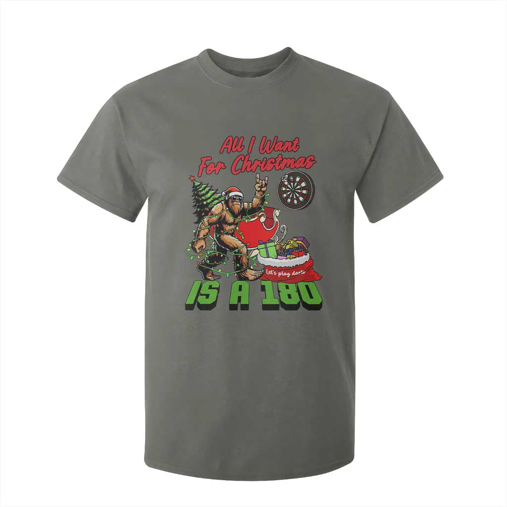 All I Want For Christmas Is A 180 T Shirt For Kid Bigfoot Lover Dartist Gift TS12 Military Green Print Your Wear
