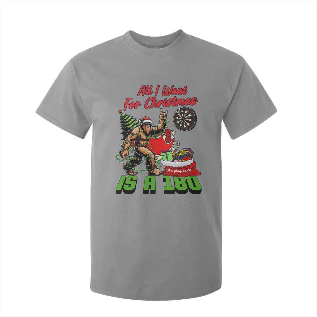 All I Want For Christmas Is A 180 T Shirt For Kid Bigfoot Lover Dartist Gift TS12 Sport Gray Print Your Wear