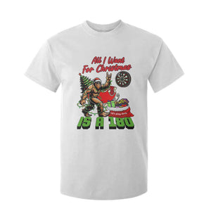 All I Want For Christmas Is A 180 T Shirt For Kid Bigfoot Lover Dartist Gift TS12 White Print Your Wear
