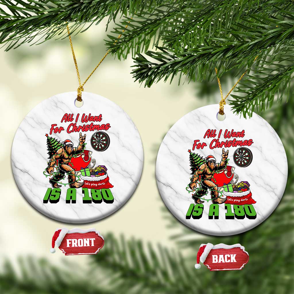 All I Want For Christmas Is A 180 Ceramic Ornament Bigfoot Lover Dartist Gift TS12 1pc White Marble Print Your Wear