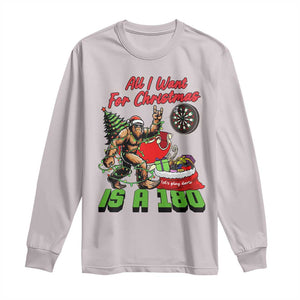 All I Want For Christmas Is A 180 Long Sleeve Shirt Bigfoot Lover Dartist Gift TS12 Ice Gray Print Your Wear
