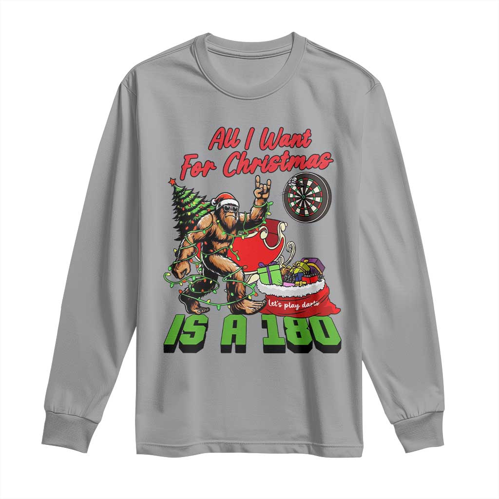 All I Want For Christmas Is A 180 Long Sleeve Shirt Bigfoot Lover Dartist Gift TS12 Sport Gray Print Your Wear