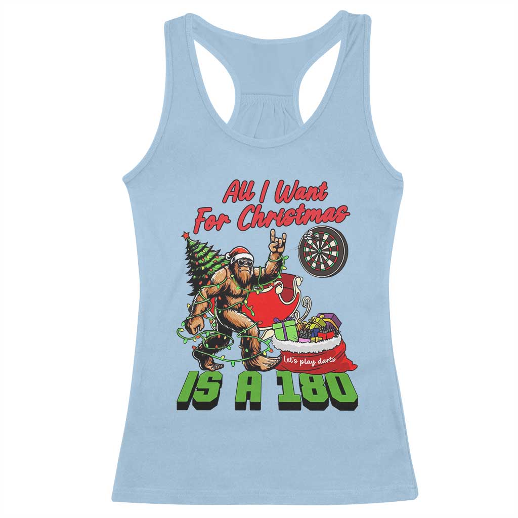 All I Want For Christmas Is A 180 Racerback Tank Top Bigfoot Lover Dartist Gift TS12 Light Blue Print Your Wear