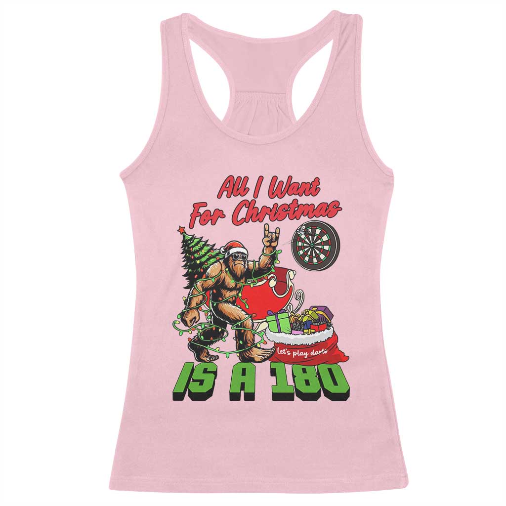 All I Want For Christmas Is A 180 Racerback Tank Top Bigfoot Lover Dartist Gift TS12 Light Pink Print Your Wear