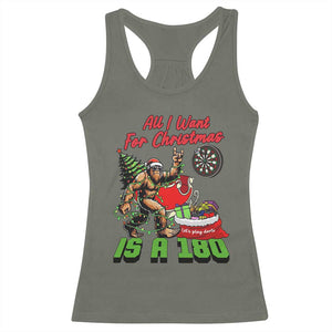 All I Want For Christmas Is A 180 Racerback Tank Top Bigfoot Lover Dartist Gift TS12 Military Green Print Your Wear